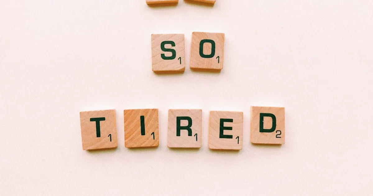 Which Type of Tired Are You?